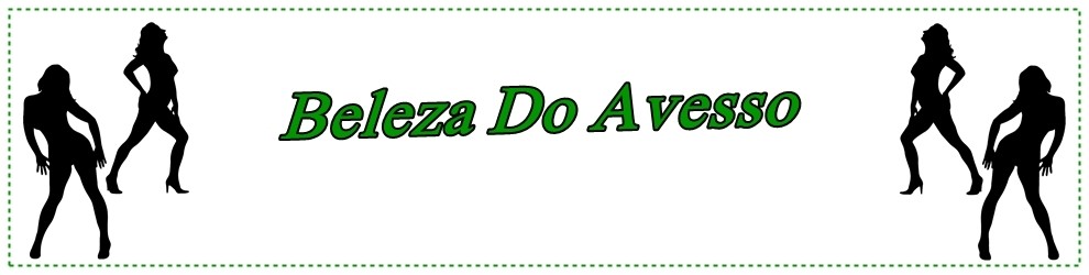 Beleza  Do Avesso